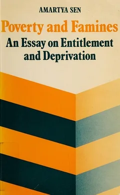 Poverty and Famines: An Essay on Entitlement and Deprivation
