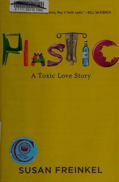 Plastic: A Toxic Love Story