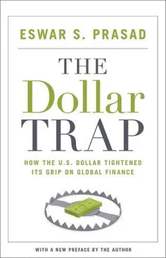 The Dollar Trap: How the U.S. Dollar Tightened Its Grip on Global Finance