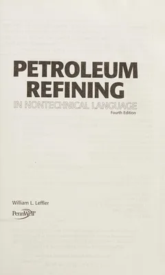 Petroleum Refining in Nontechnical Language