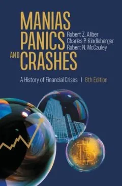 Manias, Panics, and Crashes: A History of Financial Crises